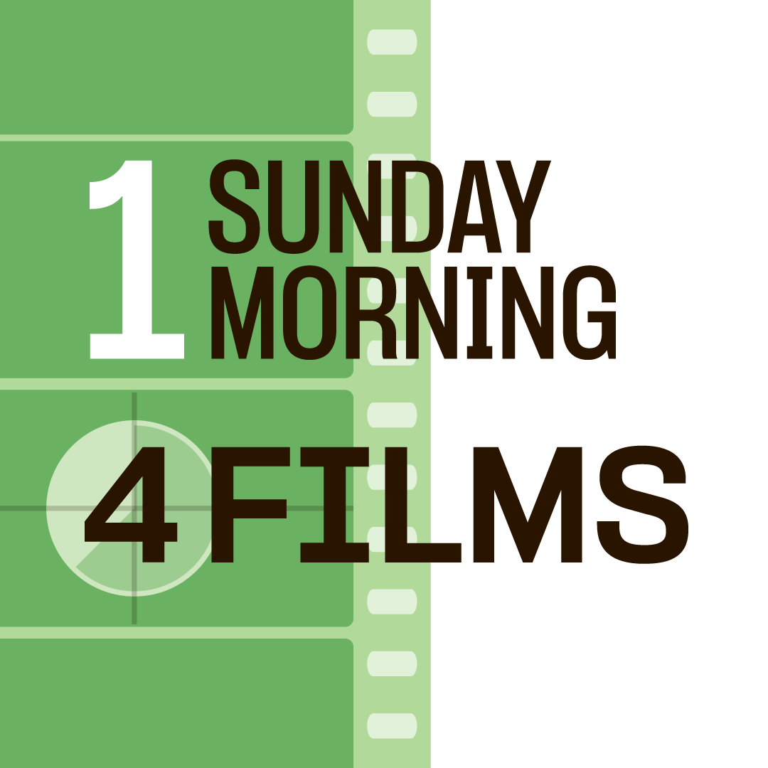 1 Sunday Morning, 4 Films.