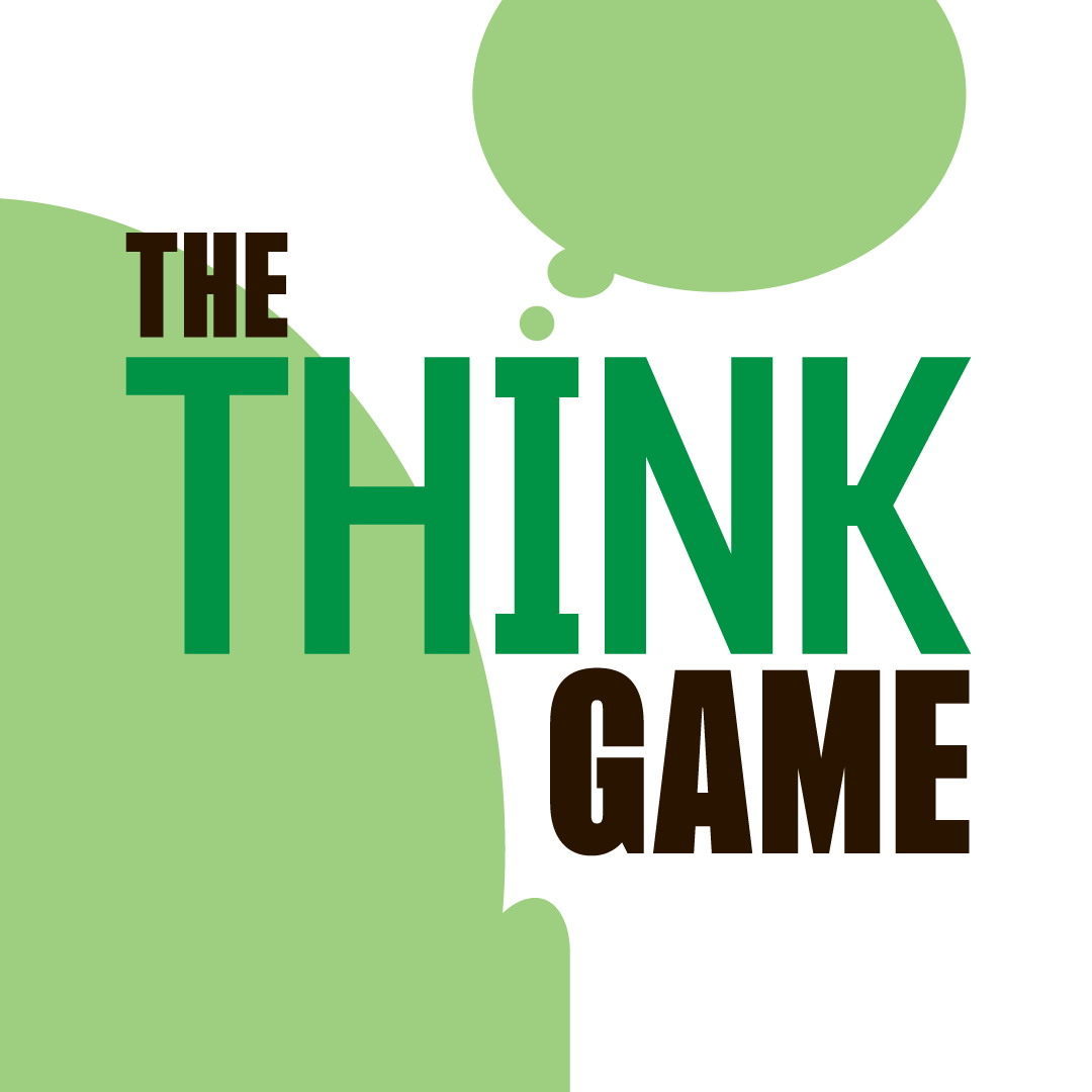 The Think Game.
